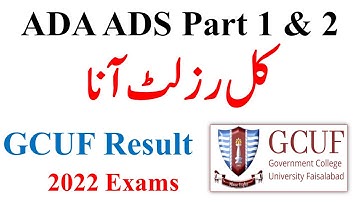 ADA ADS Part 1 & 2 Annual 2022 Exams Result Update GCUF | GCUF BA BSc ADP Result 2022 | GCUF Result
