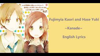 Isshuukan Friends ~ Hase Yuki and Fujimiya Kaori - Kanade. English Lyrics.