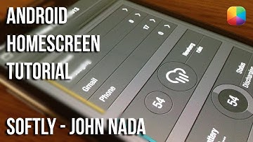 Softly (John Nada) - Android Homescreen Tutorial