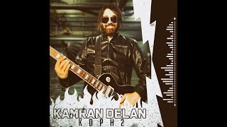 KDPH2 - KAMRAN DELAN (New Single)