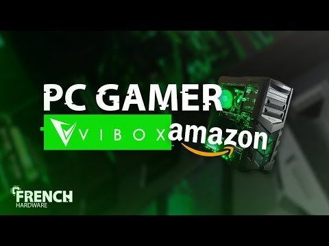 On Teste Un Pc Gamer Vibox !