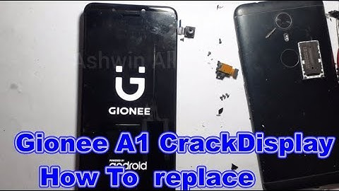 Gionee A1 Crack Display How To change/ how to replace