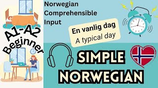 Simple Norwegian. Daily Routines. En vanlig dag. Norsk for begynnere A1-A2