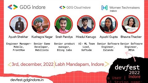 Devfest Indore 2022 | Day 1 | GDG Indore