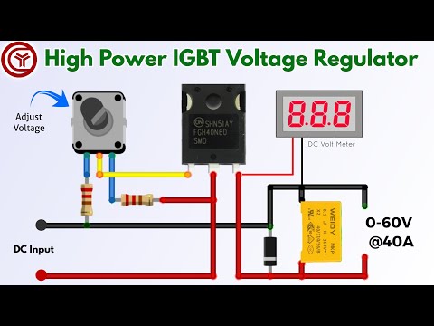Simple 40A adjustable voltage regulator 0-60v using single IGBT - YouTube