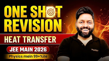 JEE Main 2026 Physics | Heat Transfer One Shot Revision🚀