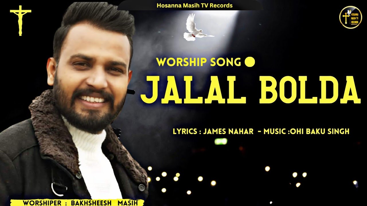 JALAL BOLDA   BAKHSHEESH MASIH  JAMES NAHAR  HOSANNA MASIH TV RECORDS