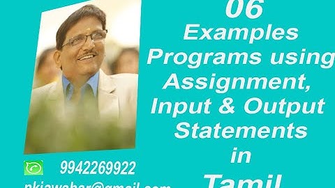 Examples using input, output and assignment statements(in Tamil)