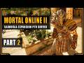 Sarducaa Expansion PTR Adventures - Part 2 - Mortal Online 2