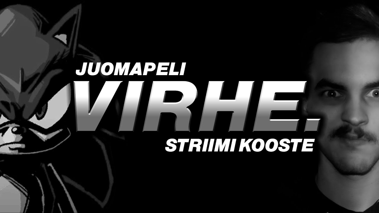 pidimme JUOMAPELIN ja se oli ISO VIRHE