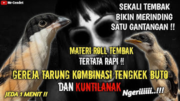 NGERIIII..!!!MATERI ROLL TEMBAK || GEREJA TARUNG KOMBINASI TENGKEK BUTO DAN KUNTILANAK !!