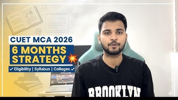 CUET MCA 2026 | Last 6 Months Strategy, Eligibility,Syllabus,Pattern,Resources,Top Colleges,Fee#cuet