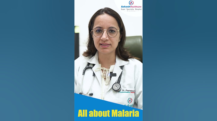 What Is Malaria? Symptoms, Causes & Treatment  | Dr. Parinita Kaur at Aakash Healthcare