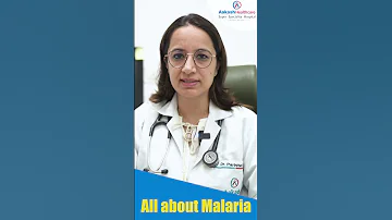 What Is Malaria Symptoms Causes Treatment Dr Parinita Kaur At Aakash Healthcare 