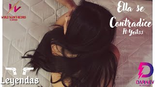 Ella se Contradice (Audio Cover) - Darkev ft Yeil33 | LEYENDAS
