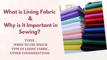 What is Lining Fabric and Why is it Important in Sewing | Types of Lining Fabric, Uses | Saliqa Mag