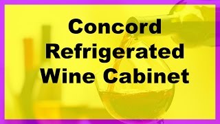 Concord Refrigerated Wine Cabinet - http://www.clkmg.com/kevinfar/wine If you found this video valuable, give it a like.? If you know 