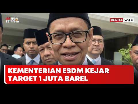 Kementerian ESDM Genjot Eksplorasi Minyak demi Capai Target 1 Juta Barel #Beritasatu