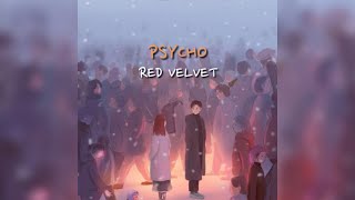 Red Velvet (레드벨벳) — Psycho || SUB INDO by Mhittiey