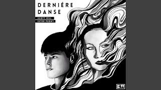 Dernière Danse - Scott Rill, Ester Peony