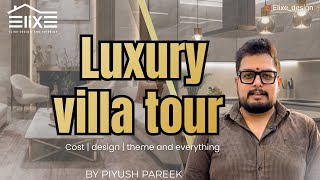 Luxury Villa Tour | Full Interior Walkthrough | Cost, Design, Theme & Complete Breakdown