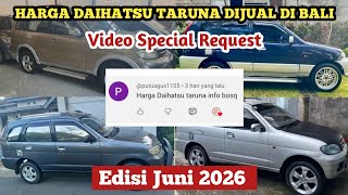 Special Request: Harga mobil bekas Daihatsu Taruna yang dijual di Bali, edisi 13 Juni 2026