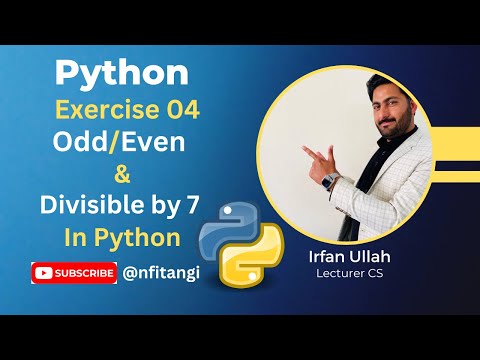 Python Exercise 04|Odd Even Program| Checking Divisibilty by 7 of a number#python #oddeven#scholars