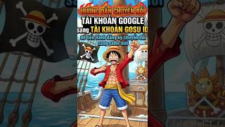 🎮 Hơi Thở Hải Tặc✨️ Hướng Dẫn Chuyển Đổi Tài Khoản Google Sang Gosu ID ?#hoithohaitac #htht #kng