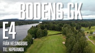 E4, episod 13: Boden bjuder på väldigt vacker och kul layout vid älven Details