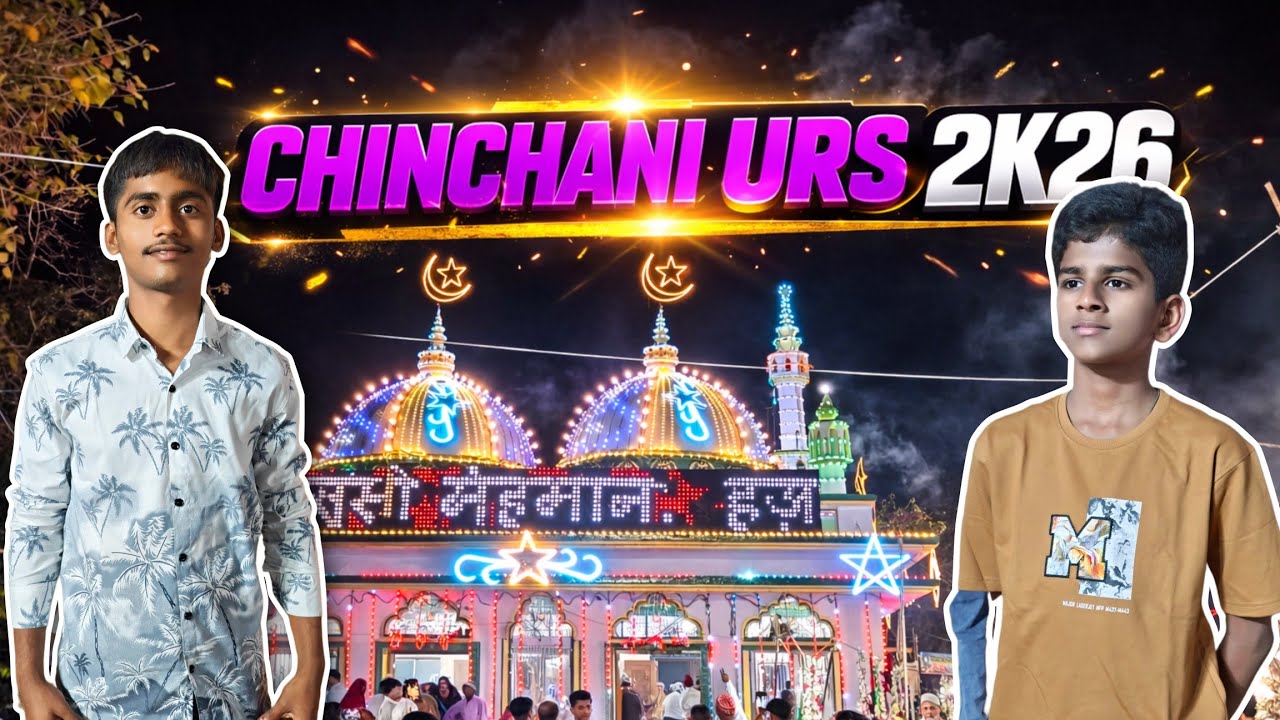 Chinchani Urs 2K26 Vlog | Chinchani Dargah Urs | 