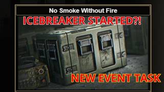 NEW Icebreaker Pre-Event Task Guide! No Smoke Without Fire | EFT Profile