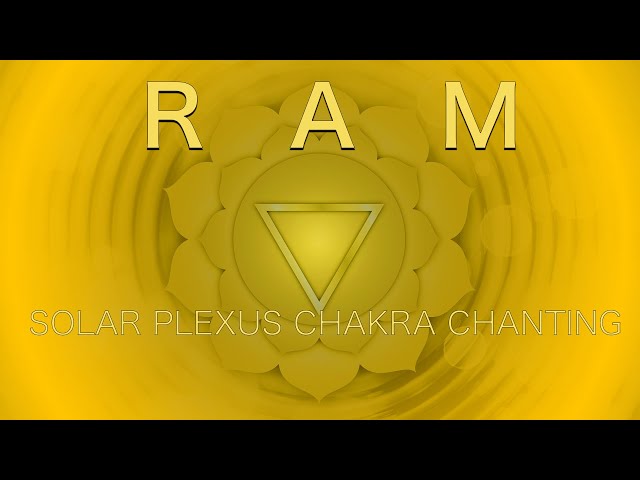 Manipura Chakra Activation Music 528 hz ~ Ram Mantra Chanting Meditation