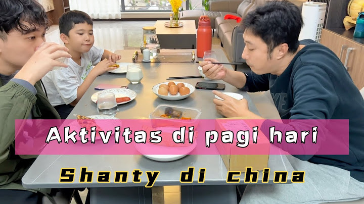 LIHAT AKTIVITAS SAYA PAGI HARI DI CHINA,MEMBIKIN SARAPAN BUAT KELUARGA KU,DAN ANTARIN ANAK KESEKOLAH