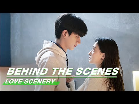 Behind The Scenes: Lin Yi's Kissing Lulu Xu From Kitchen To Sofa!!! | Love Scenery | 良辰美景好时光 | iQiyi