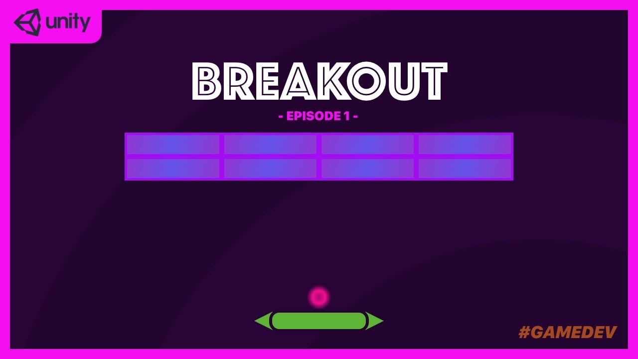 How to create a Breakout clone in unity part 1 - YouTube