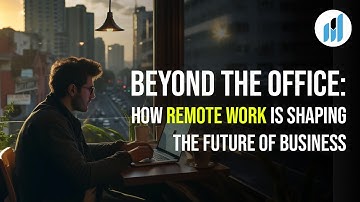 Beyond the Office: How Remote Work is Shaping the Future of Business | World Economic Magazine
