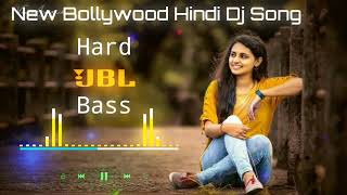 Bollywood songs 2020 hindi dj song ...