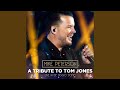 Kiss a tribute to tom jones
