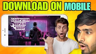 HOW TO DOWNLOAD COMPUTER REPAIR SHOP GAME 🤔 IN OUR ANDROID & IOS |@TechnoGamerzOfficial screenshot 2
