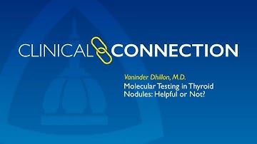 Molecular Testing in Thyroid Nodules: Helpful or Not?