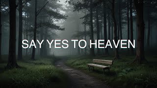 Lana Del Rey - Say Yes To Heaven ( slowed + reverb ) | Lyrics | 8D Audio