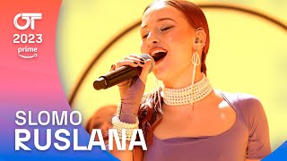 'SLOMO” - RUSLANA | Gala 5 | OT 2023