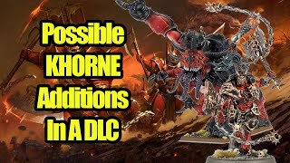Possible KHORNE DLC Additions After The Roadmap? - Total War Warhammer 3