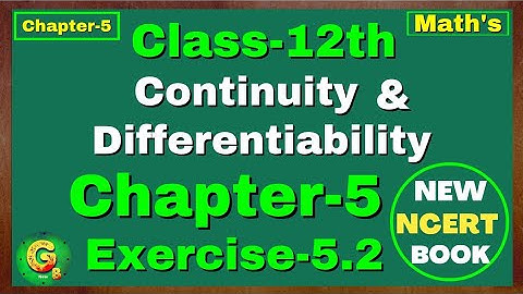 Ex-5.2 Class 12 Maths | Chapter 5 Continuity and Differentiability | Green Board Classes | One Shot