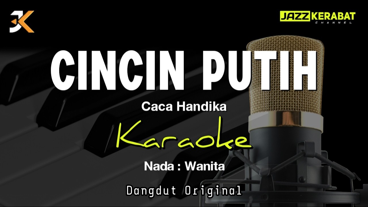 KARAOKE_CINCIN PUTIH_CACA HANDIKA | NADA WANITA | DANGDUT ORIGINAL | Dm