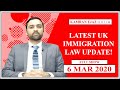 Latest UK Immigration Law Update - 06-03-2020