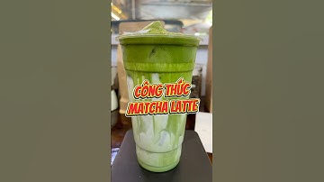 Công thức làm Matcha Latte #coffee #goomixcoffee #matcha #matchalatte #cafe