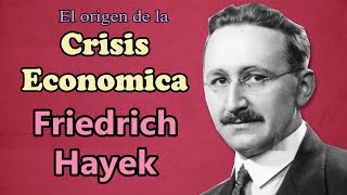 Teoria Austriaca del ciclo Economico - Friedrich Hayek | Historia del pensamiento Economico