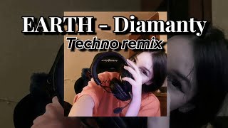 EARTH - Diamanty (Techno remix)