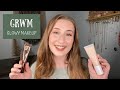 *REALISTIC* GRWM | Dewy Makeup Look